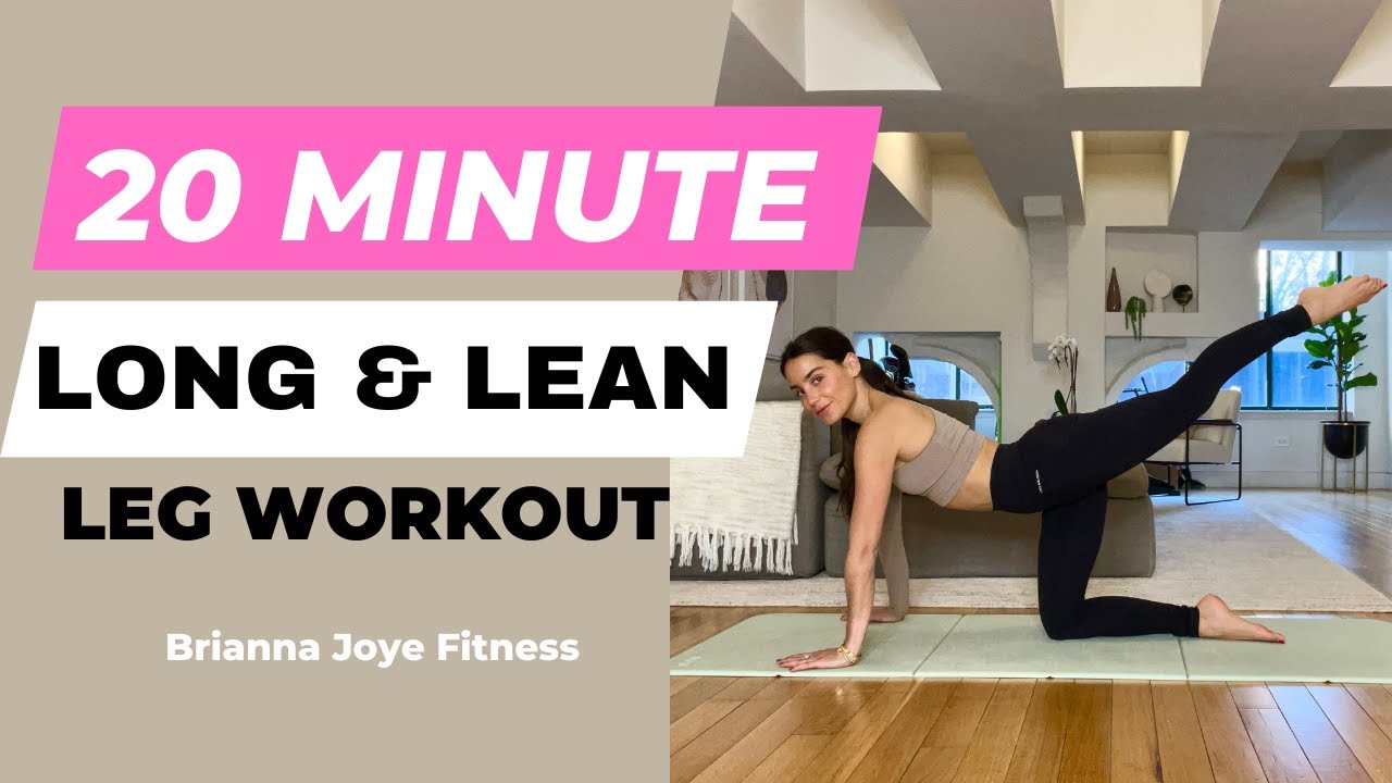 20 Minute Lean & Long legs