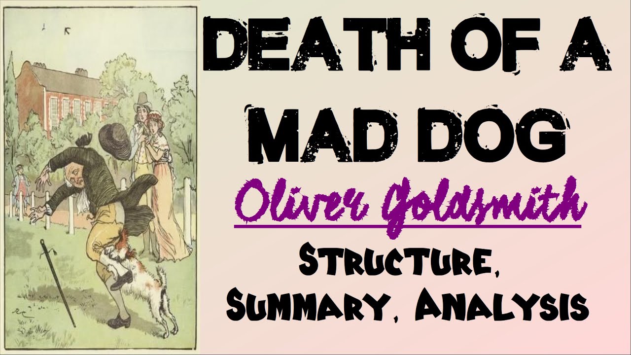 An Elegy on the Death of a Mad Dog by Oliver Goldsmith | Structure, Summary, Analysis