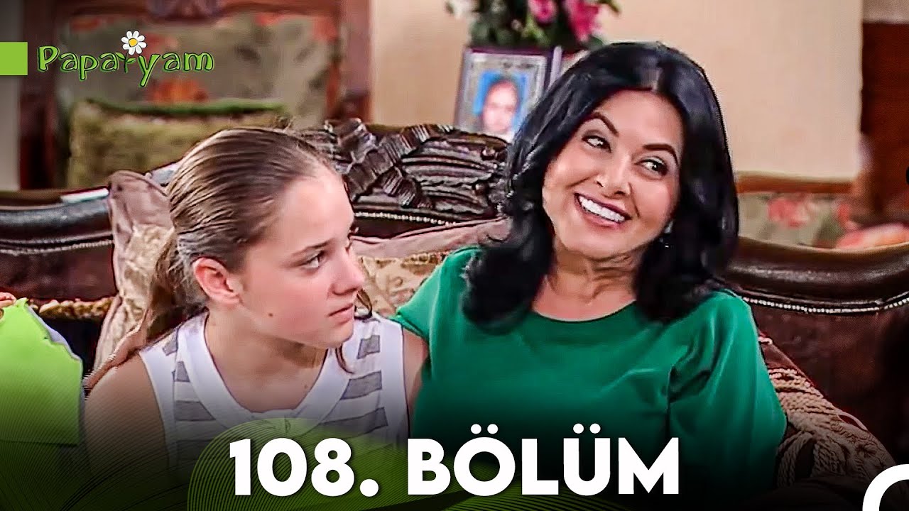Papatyam 108. Bölüm