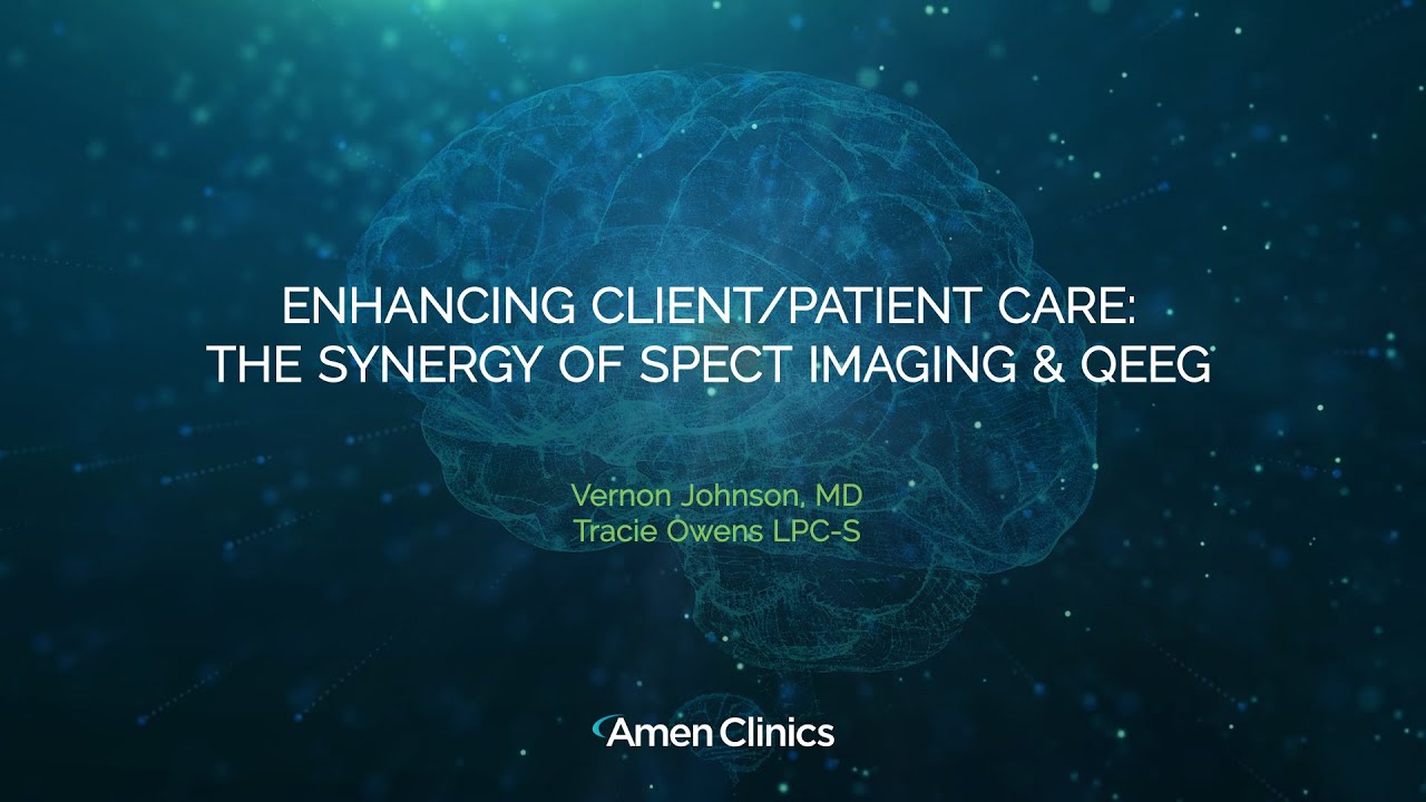 The Synergy of SPECT and QEEG - Amen Clinics