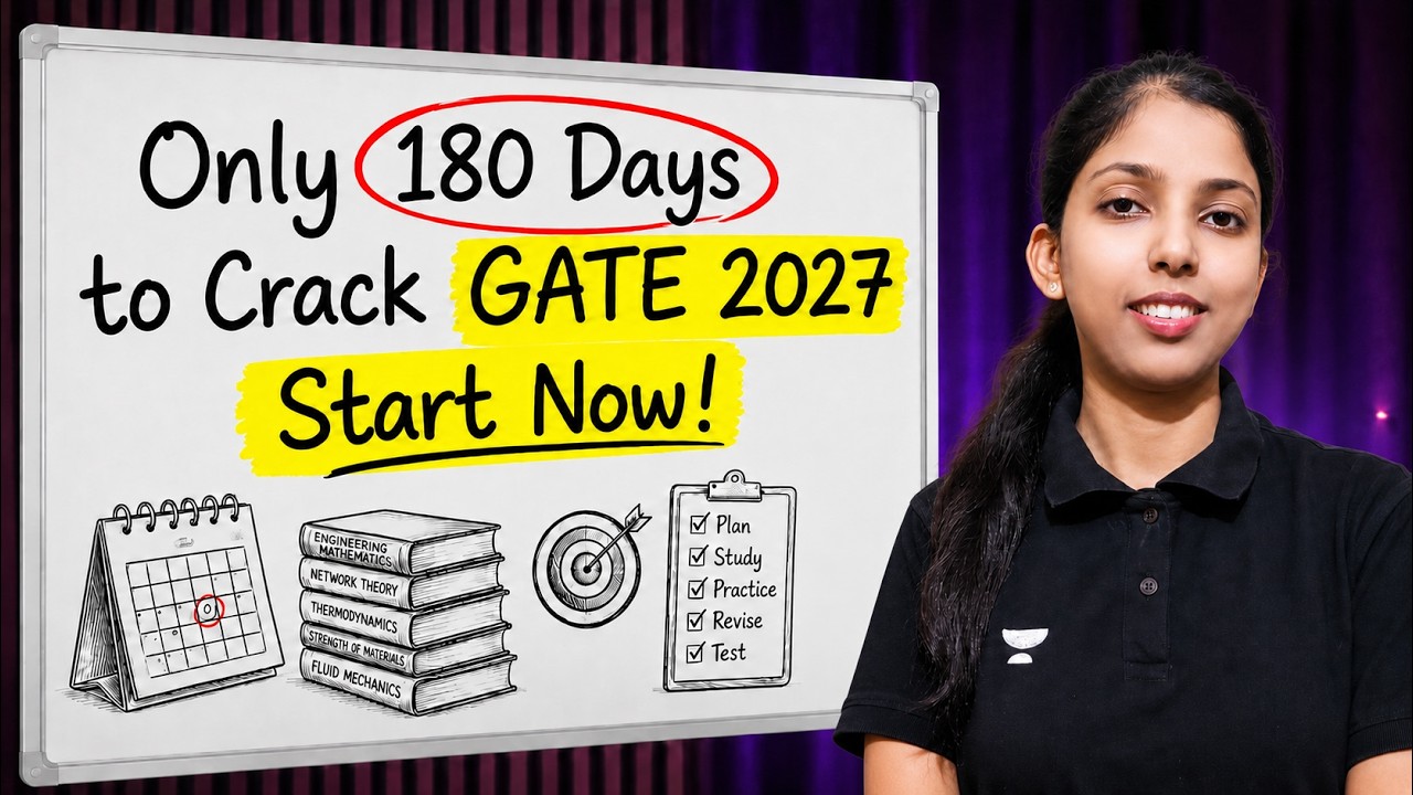 GATE 2027: Last 180 Roadmap | How To Score 90+ in Gate Exam