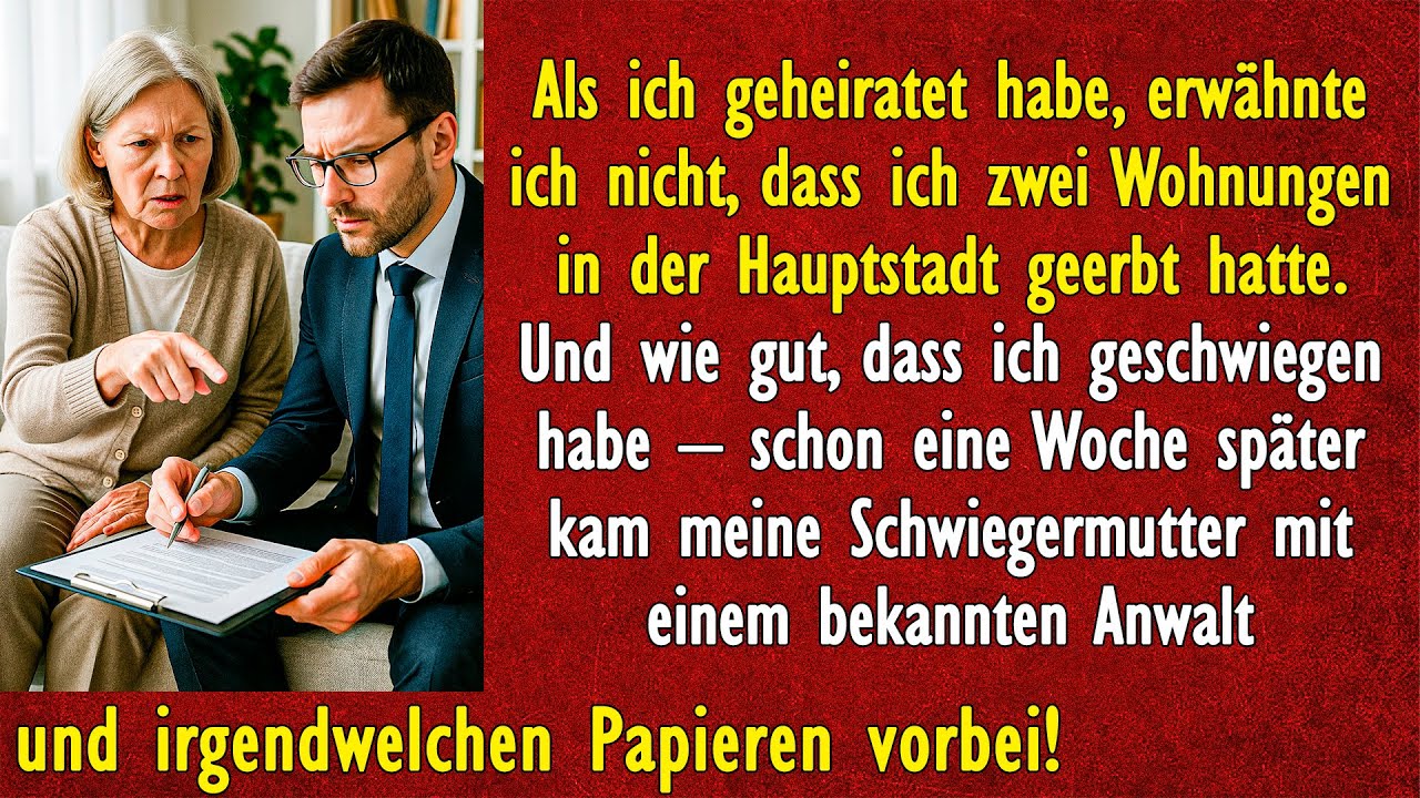 Schon eine Woche später schleppte meine Schwiegermutter einen bekannten Anwalt mit Unterlagen an...