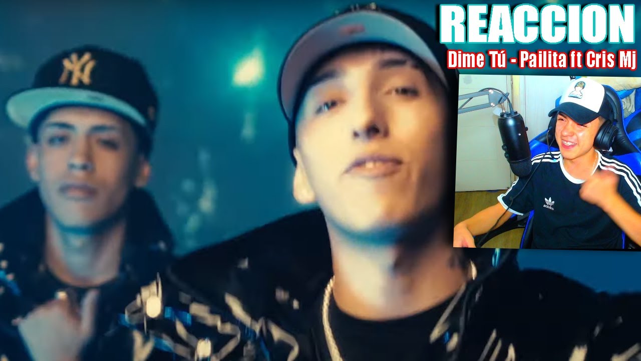 ( REACCION ) Dime T&uacute; - Pailita ft Cris Mj (Prod by Bigcvyu)