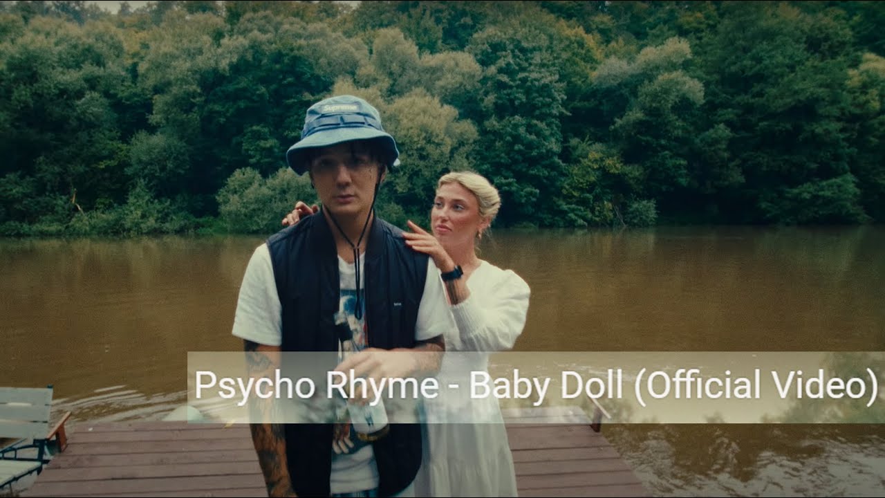 Psycho Rhyme - Baby Doll (Official Video)