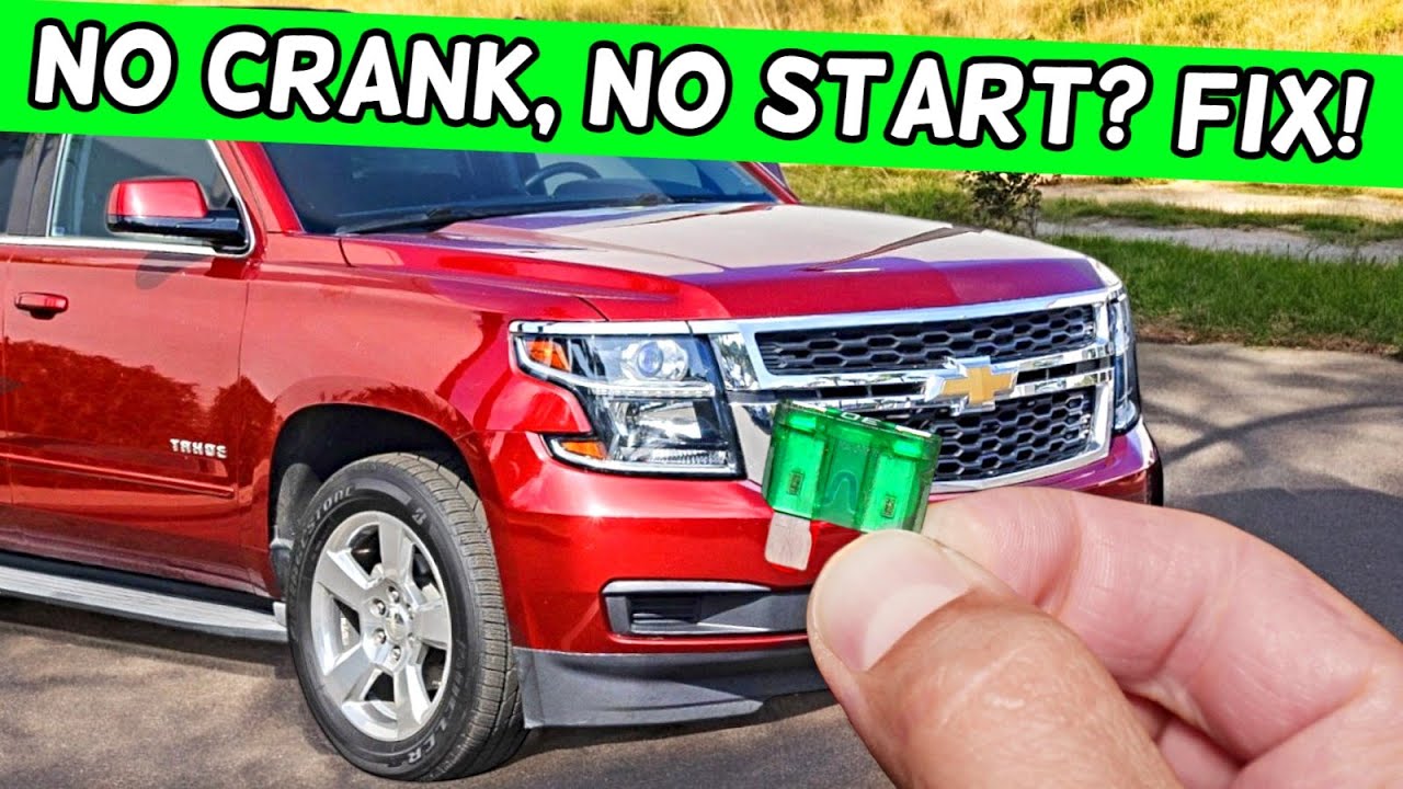Why Car Does Not Start Does Not Crank Tahoe Chevy Suburban 2014 2015 2016 2017 2018 2019