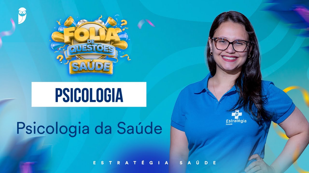 Psicologia da Saúde - Psicologia - Folia de Questões Saúde