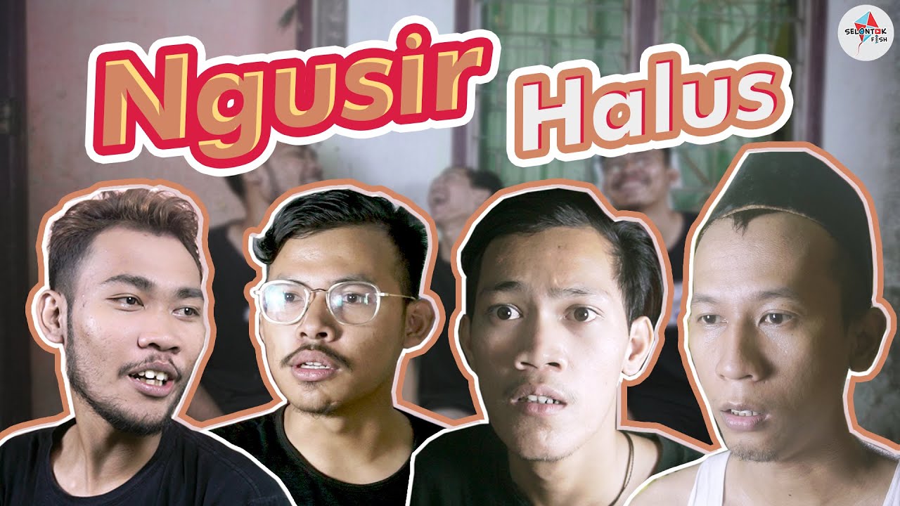 NGUSIR HALUS - KELAKAR WONG KUTO