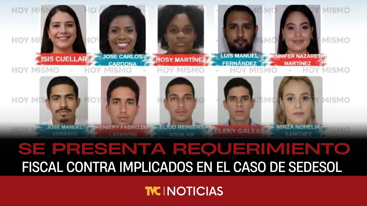 Se presenta Requerimiento Fiscal Contra Implicados en el caso de sedesol