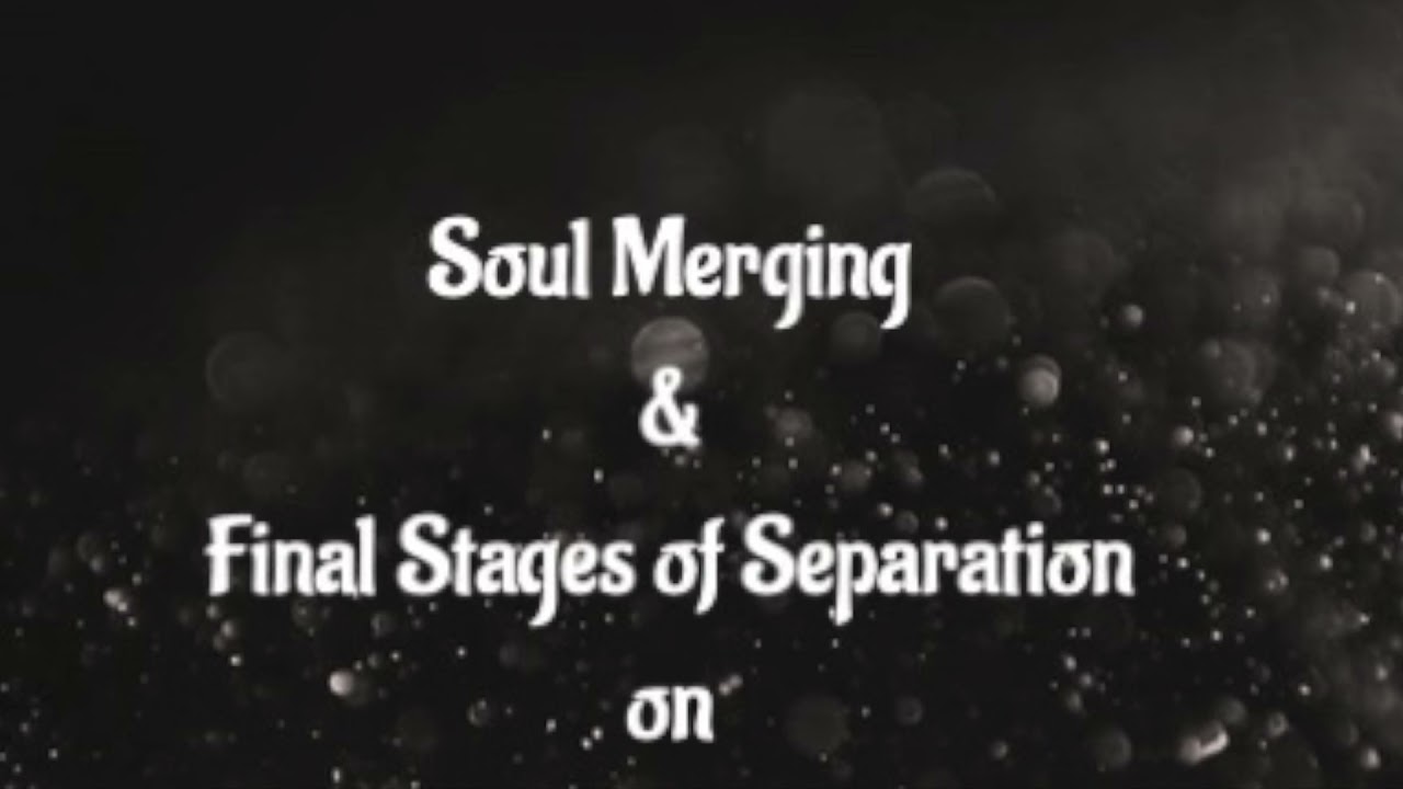 Soul Merging and Final Stages of Separation on TF Journey. #TwinFlames #TwinSouls #Separation #Souls