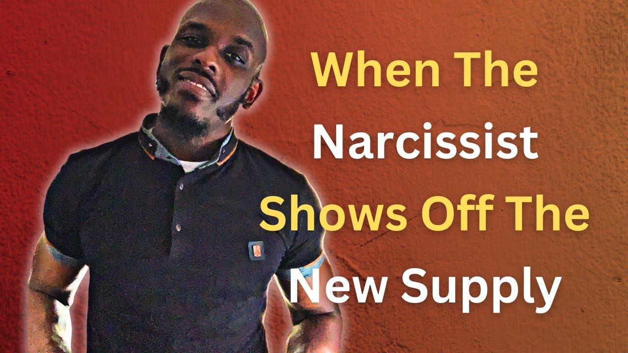 When Narcissist Show Off The New Supply
