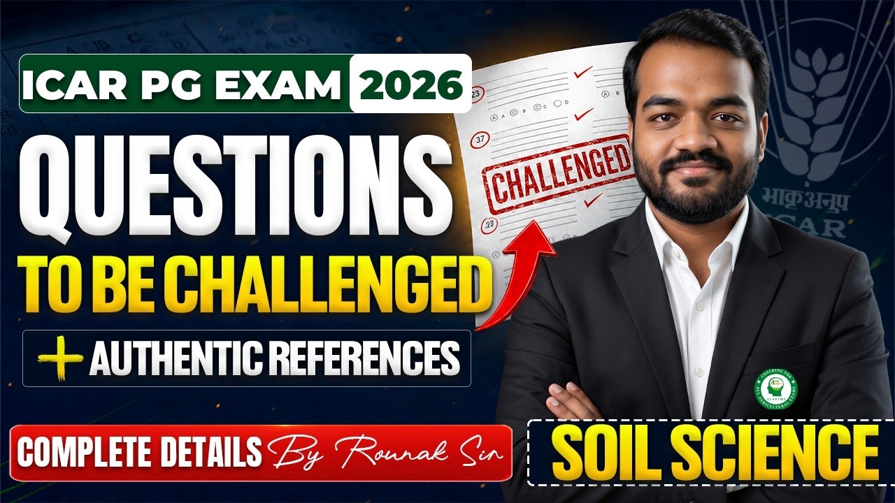 ICAR PG 2026 Soil Science | Questions to be Challenged with Authentic References by Rounak Sir