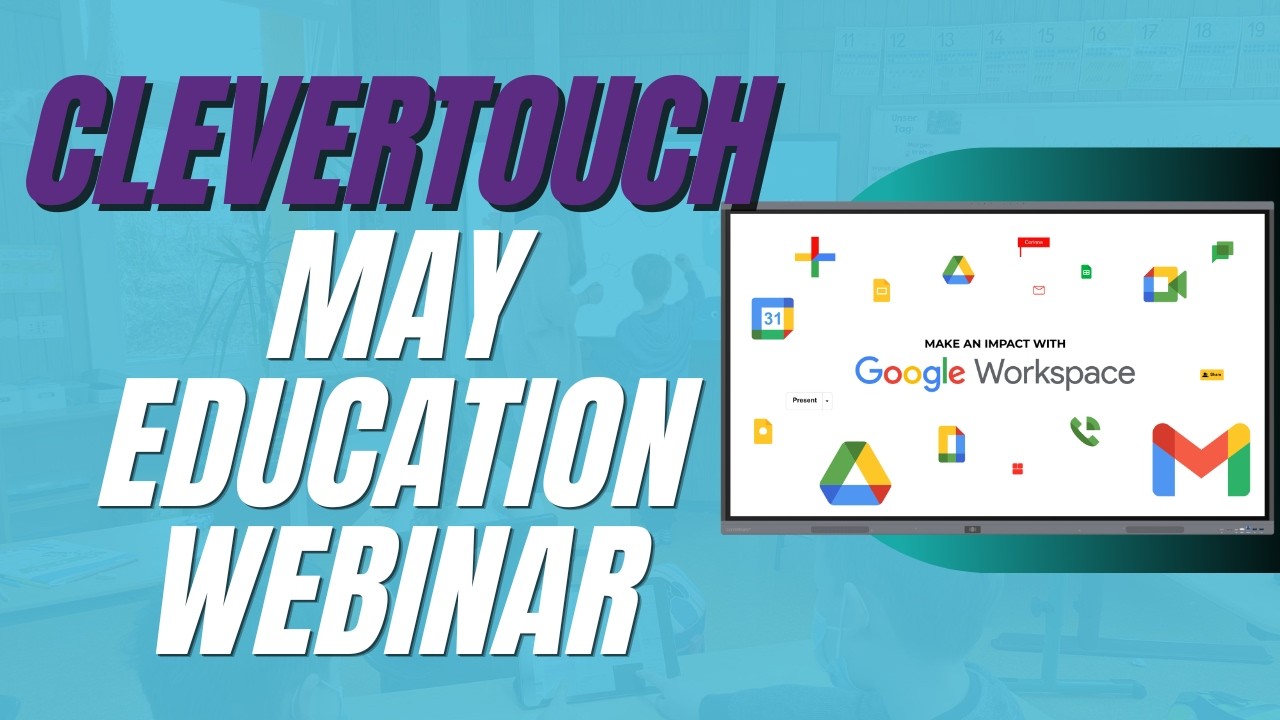 May Clevertouch Education Webinar