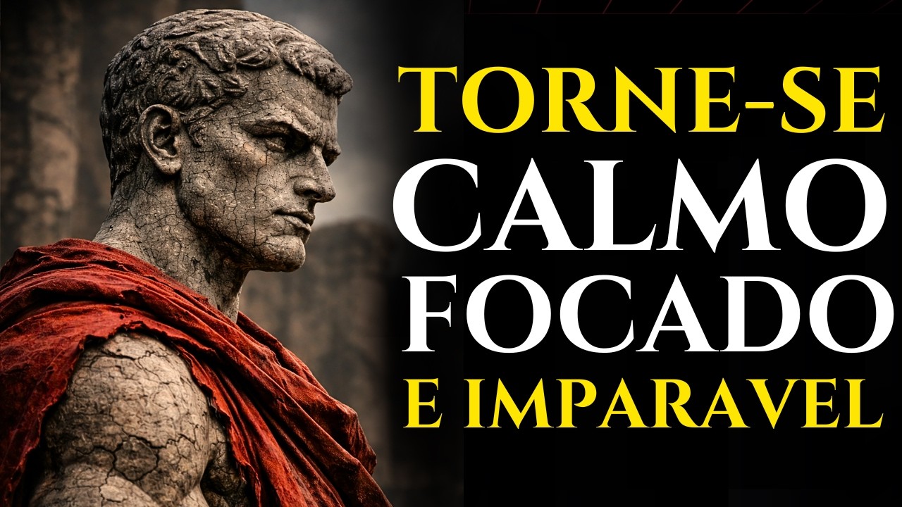 FAÇA ISSO E PARE DE SE ABALAR POR QUALQUER COISA E CRESÇA | Filosofia Estóica