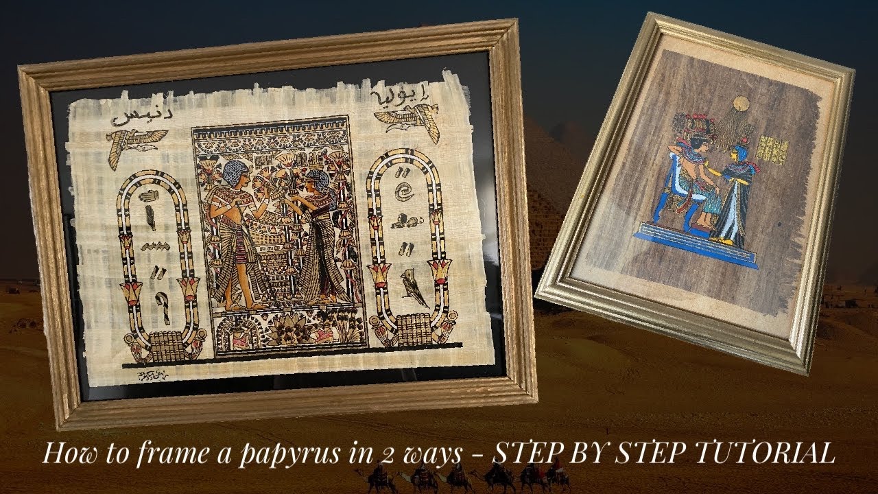 [S3] Check this out! Framing a papyrus - Step by step tutorial - 2 frame types