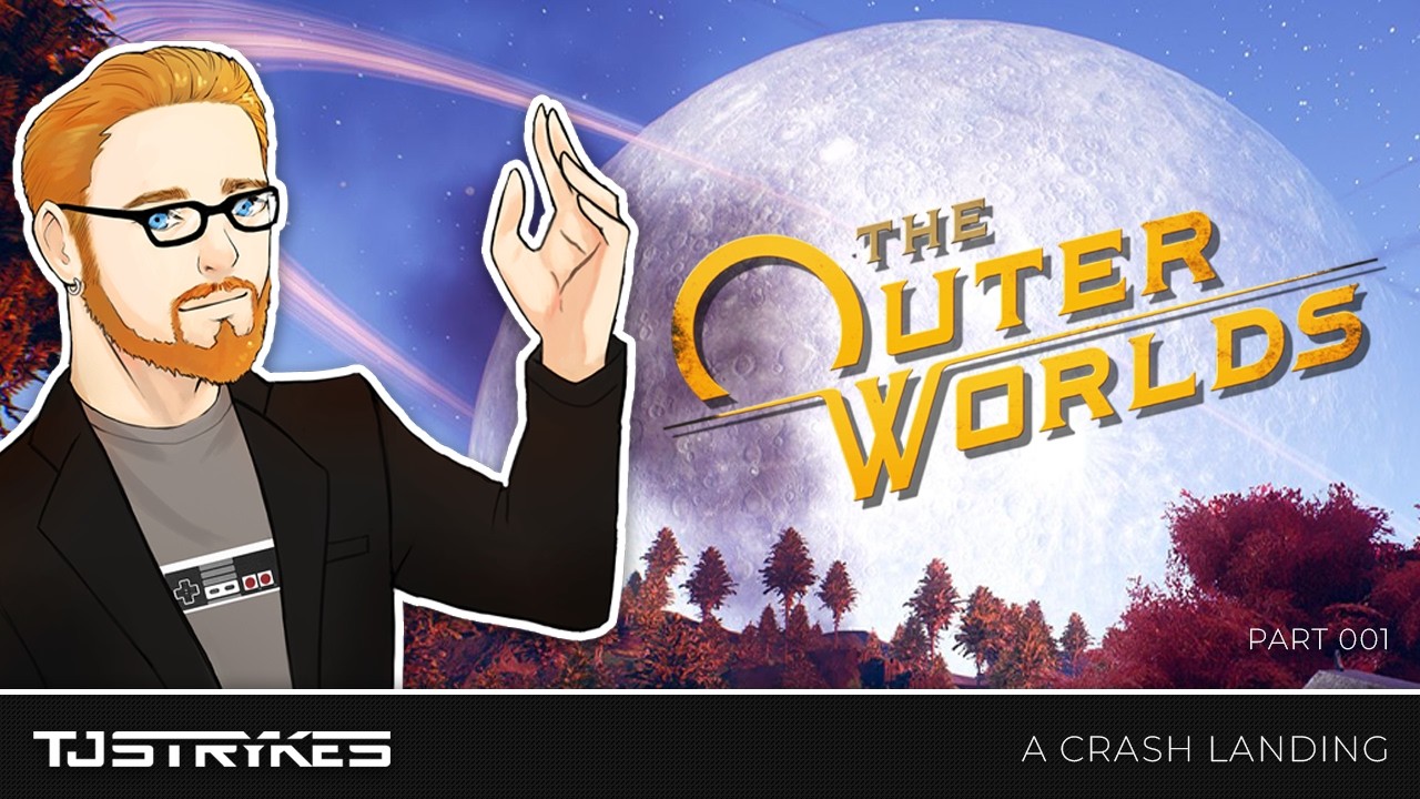 A CRASH LANDING - The Outer Worlds - Let's Play Part 001 | TJSTRYKES