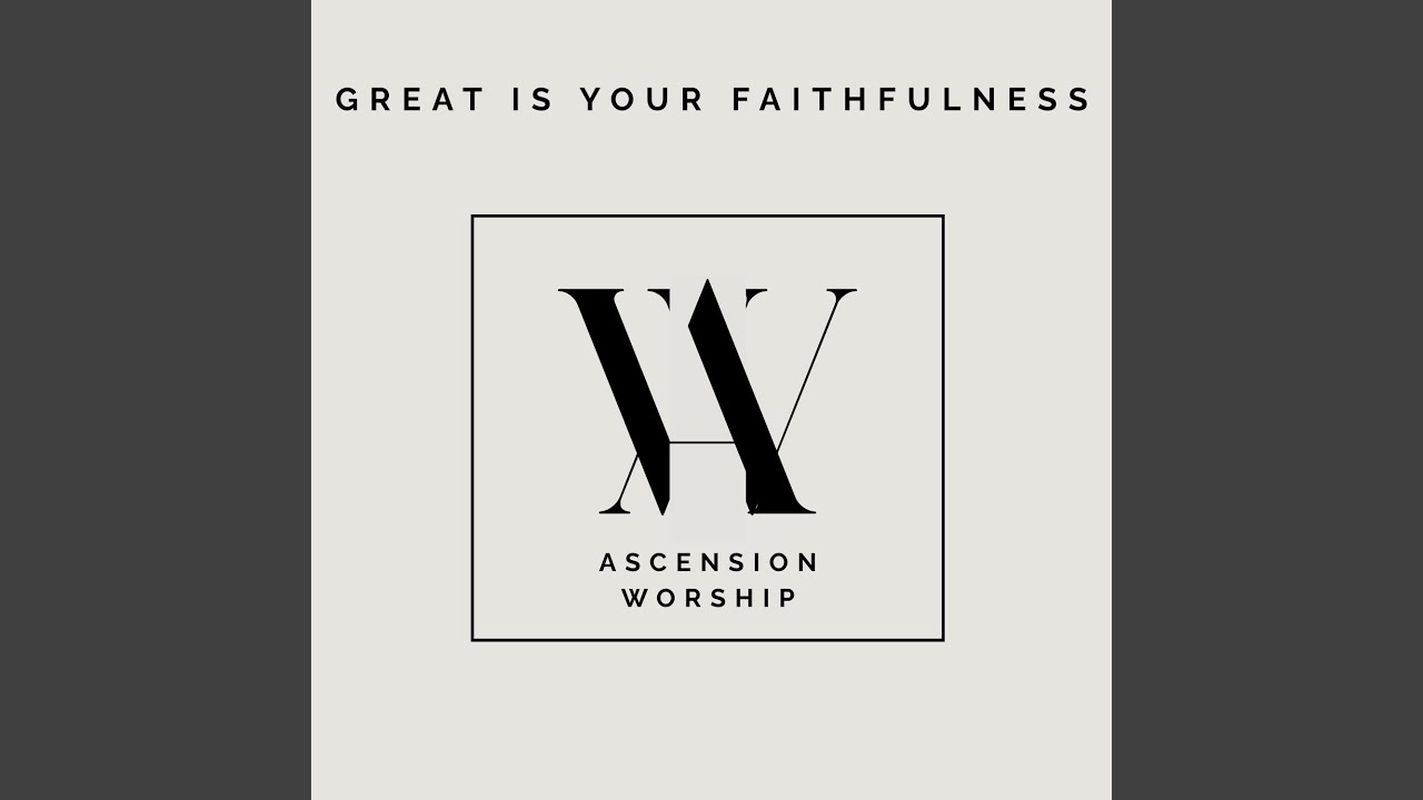 Great is Your faithfulness
