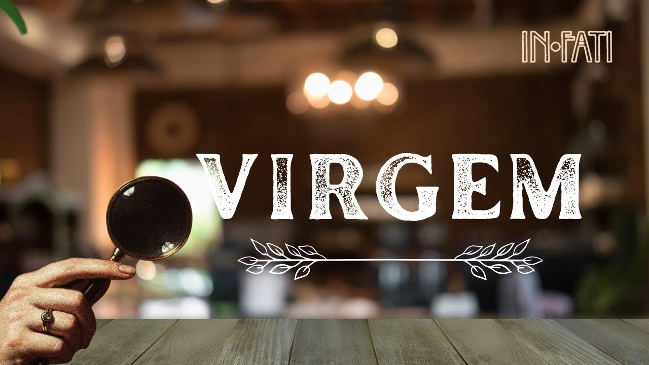 🔎 #VIRGEM 🔎 UMA MENSAGEM QUE ESCLARECE TUDO! 📨