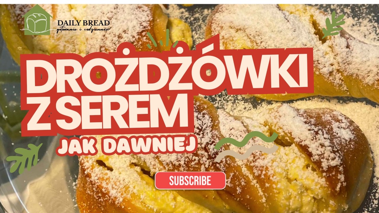 Drożdżówki z serem JAK DAWNIEJ! To ciasto drożdżowe to absolutny MISTRZ.