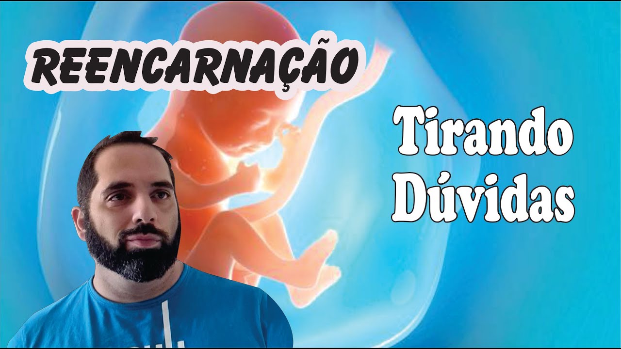 🔴REENCARNAÇÃO? AS 7 MAIORES DÚVIDAS SOBRE REENCARNAÇÃO! DESENCARNAR , ENCARNAR E REENCARNAR...