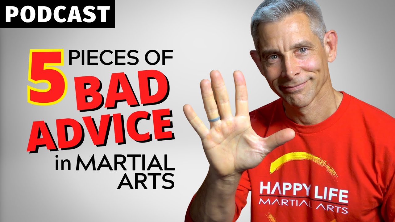 #117: Bad Advice in Learning Martial Arts [Podcast]