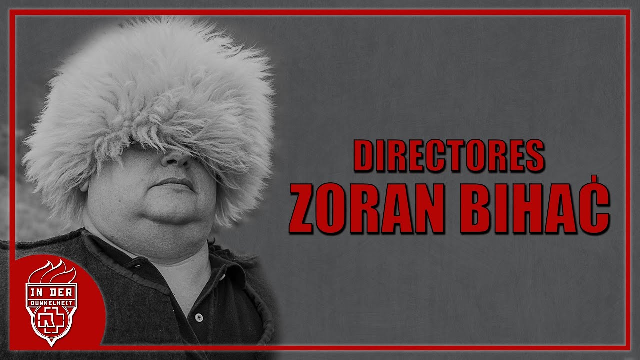 Directores Rammstein: Zoran Bihać [81]
