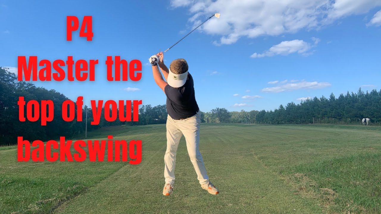 Golf Swing: P4 Explained