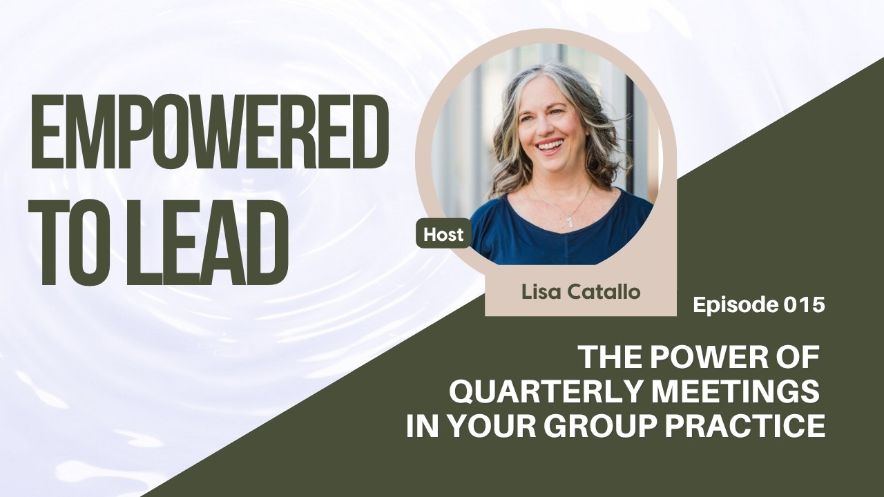 The Power of Quarterly Meetings in Your Group Practice