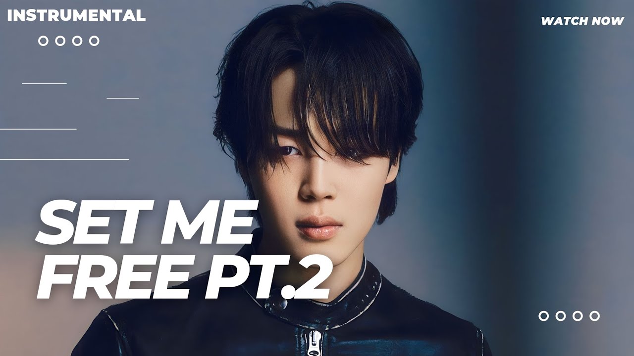 Jimin (지민) - 'Set Me Free Pt.2'   [ INSTRUMENTAL ]