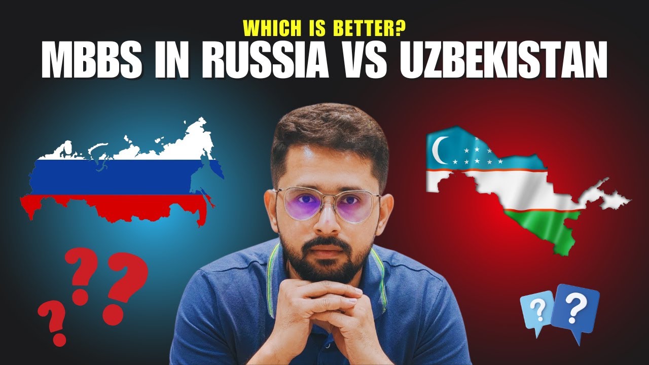 MBBS in Uzbekistan vs Russia (2025) - Which is better? MBBS in Russia or MBBS in Uzbekistan