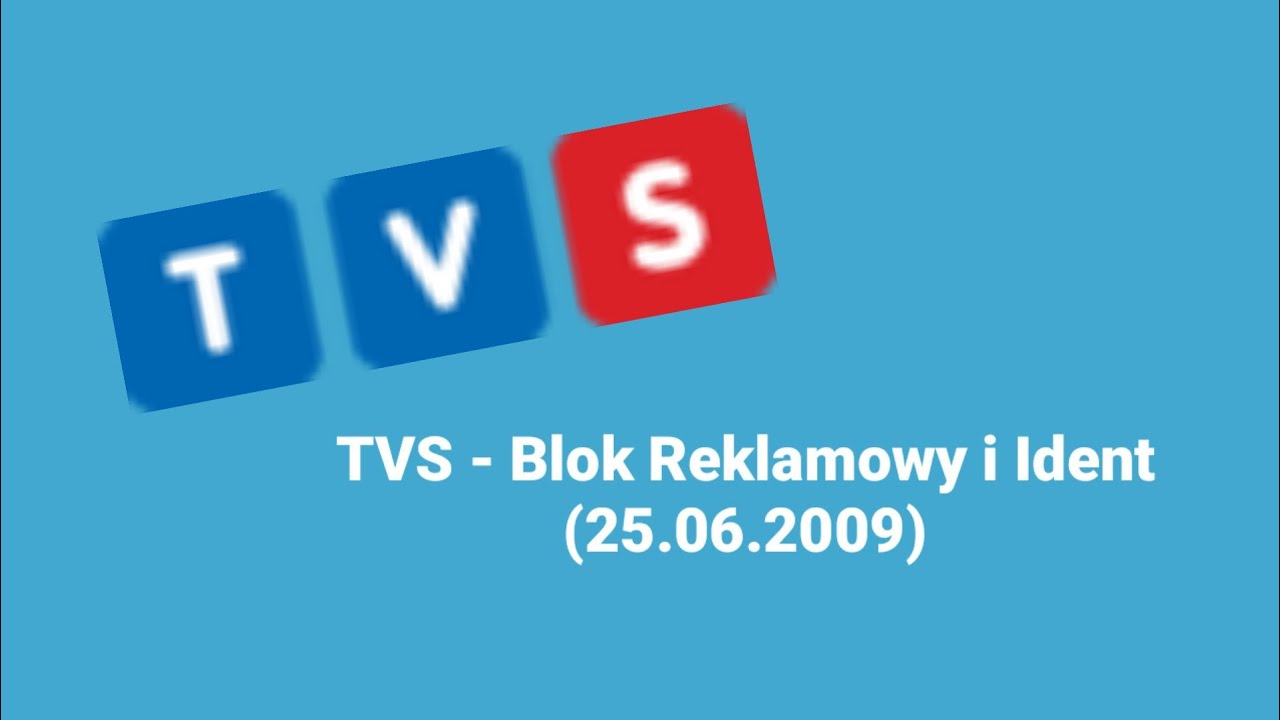 [FAKE] TVS - Blok Reklamowy i Ident (25.06.2009)