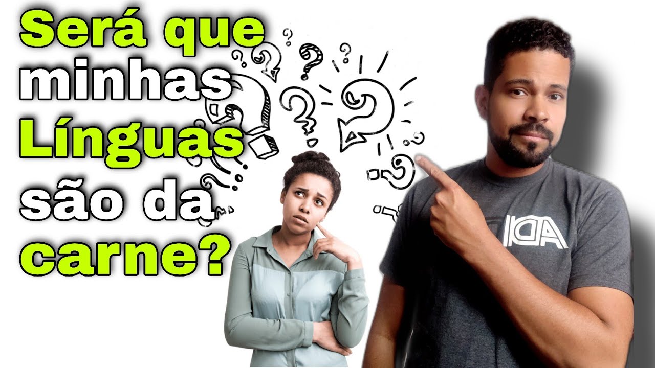 COMO SABER SE NAO ESTOU FALANDO EM LINGUAS DA MINHA CARNE 🤔