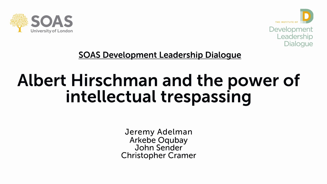 Albert Hirschman and the power of intellectual trespassing