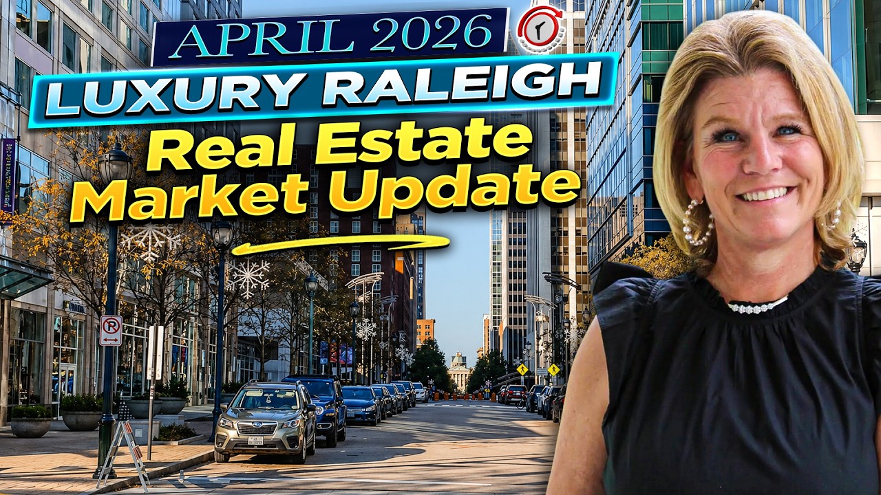 April 2026 LUXURY Raleigh Real Estate Market Update
