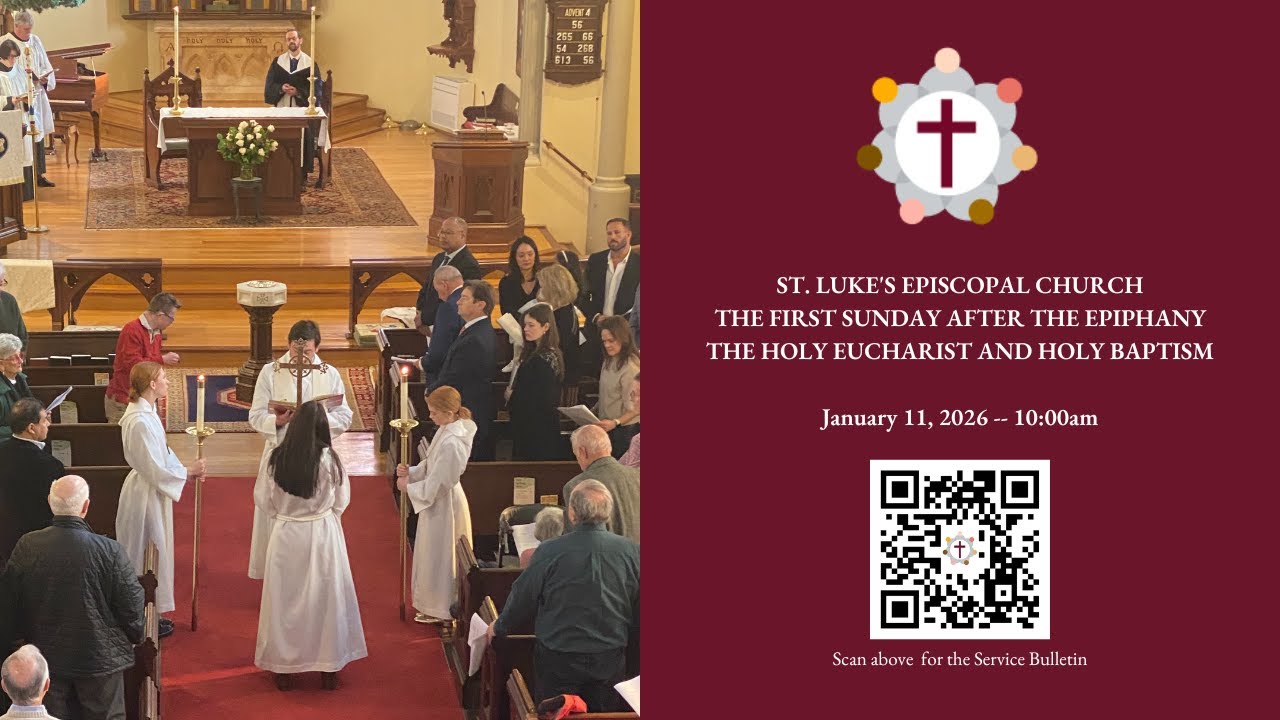 The First Sunday After the Epiphany -- The Holy Eucharist and Holy Baptism