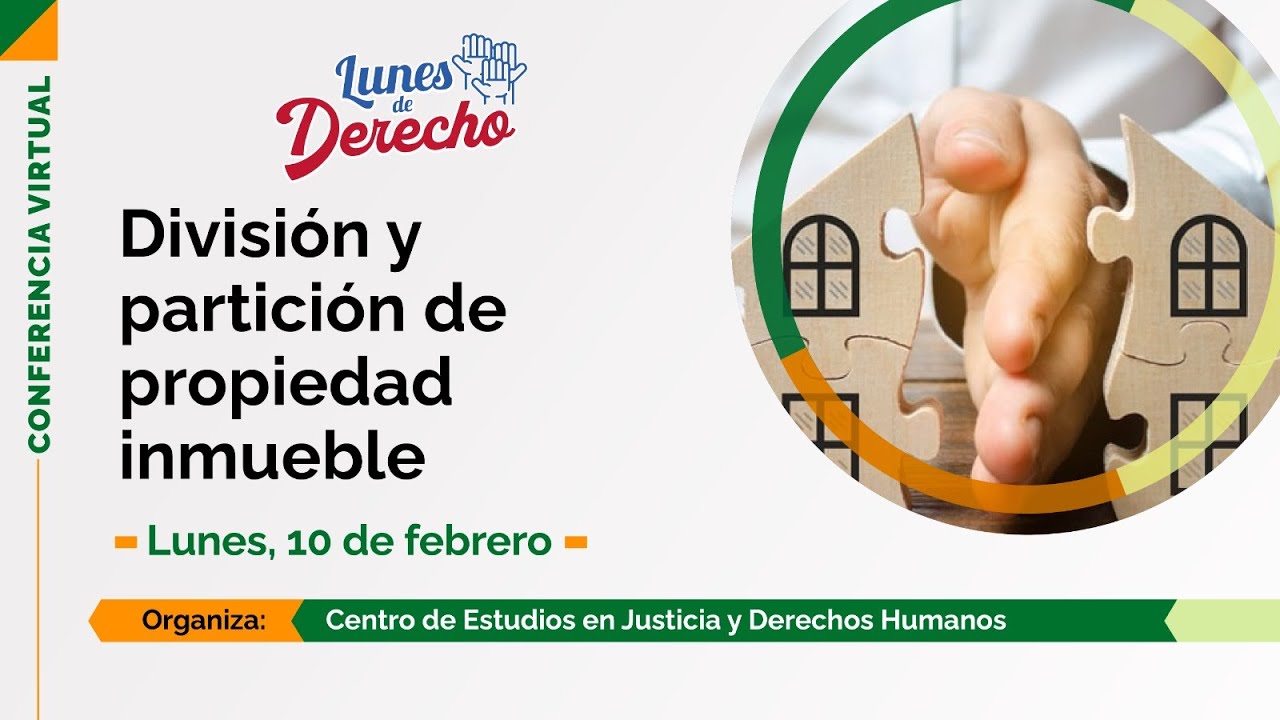 #LunesDeDerecho | División y partición de propiedad inmueble