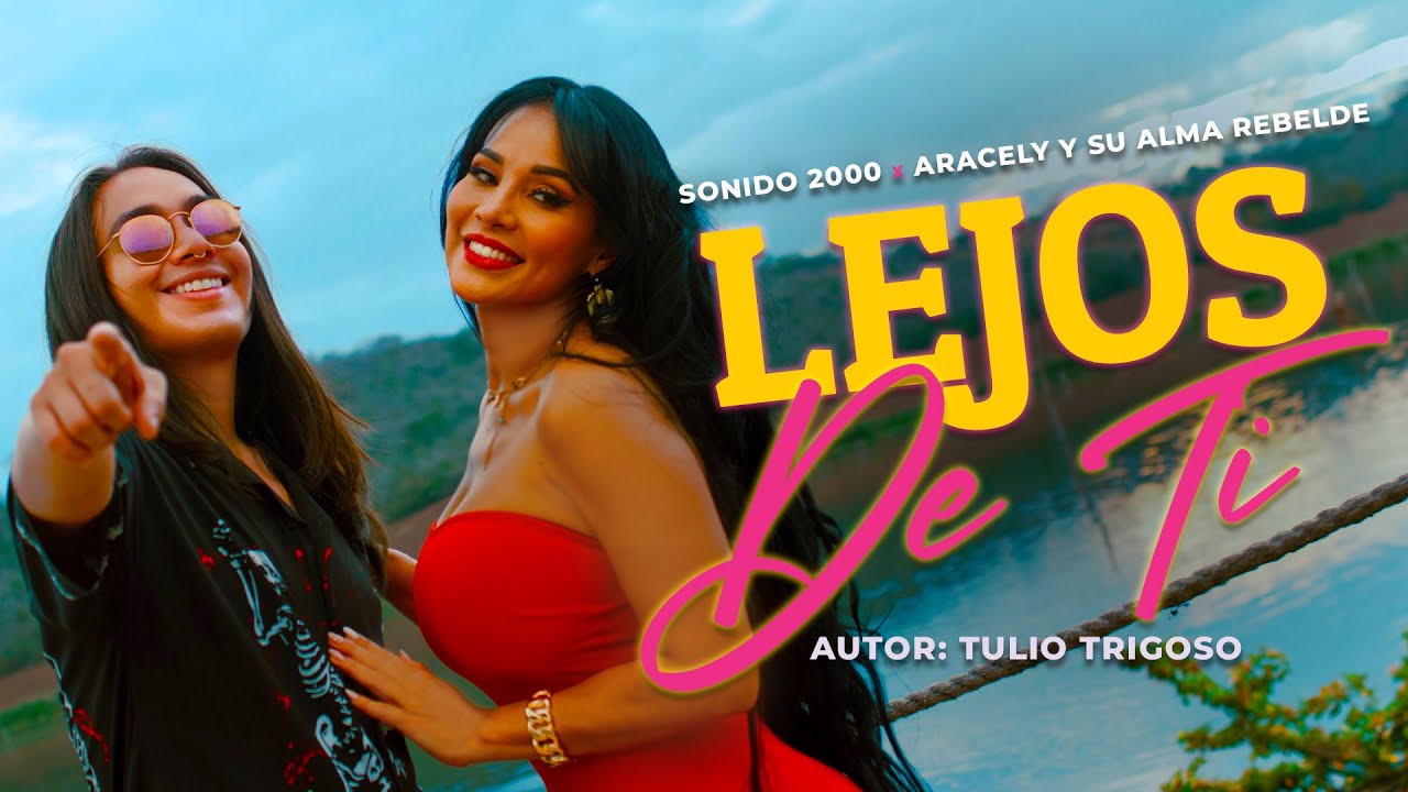 Sonido 2000 ft. Aracely y su Alma Rebelde - Lejos de Ti