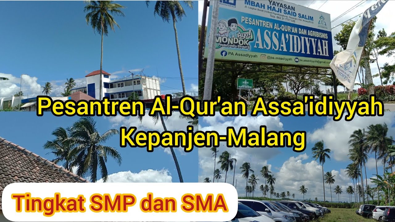 Pesantren Al-Qur'an Assa'idiyyah Kepanjen Malang/ Pesantren putri tingkat SMP dan SMA