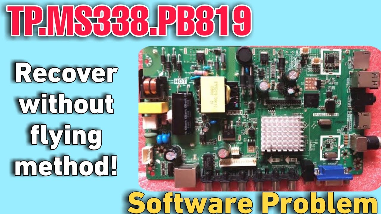 TP.MS338.PB819 Software Problem Solution | Led tv Motherboard Programming|TP.MS338.PB|Mboot