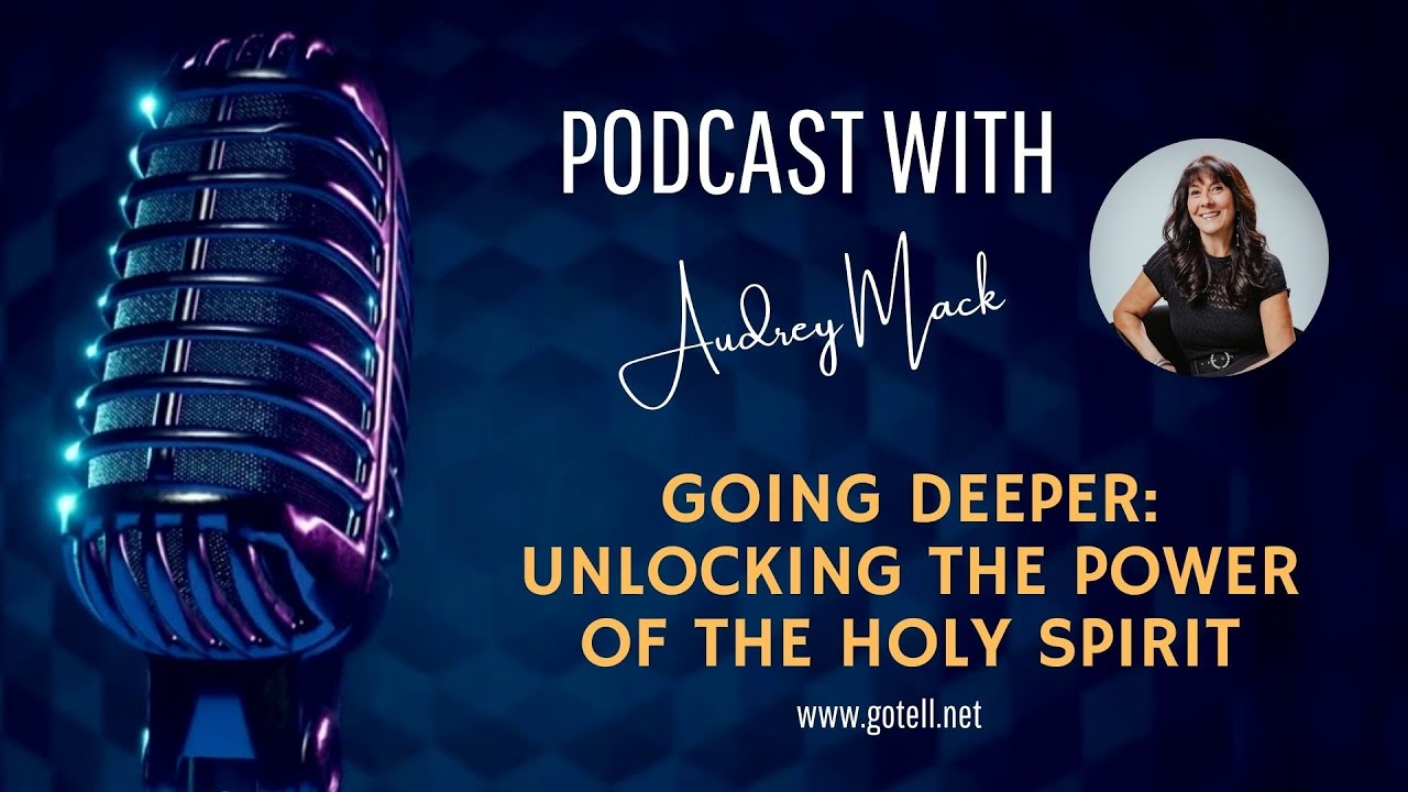 Going Deeper: Unlocking the Power of the Holy Spirit