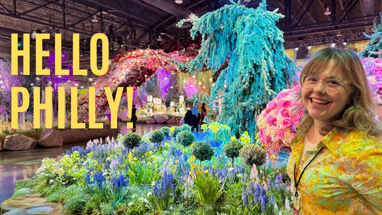 Philadelphia Flower Show 2026 Tour 🌷