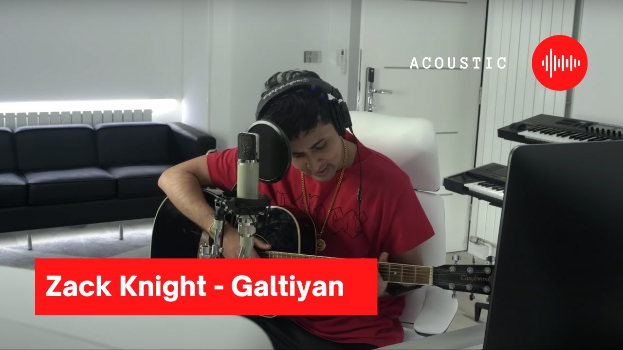 Zack Knight - Galtiyan (Acoustic)