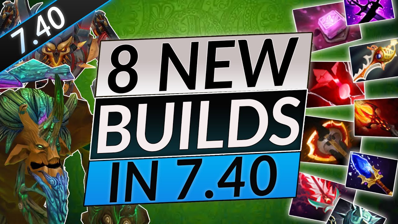 8 NEW BROKEN Builds To Try In Patch 7.40 &ndash; Dota Meta 2 Guide