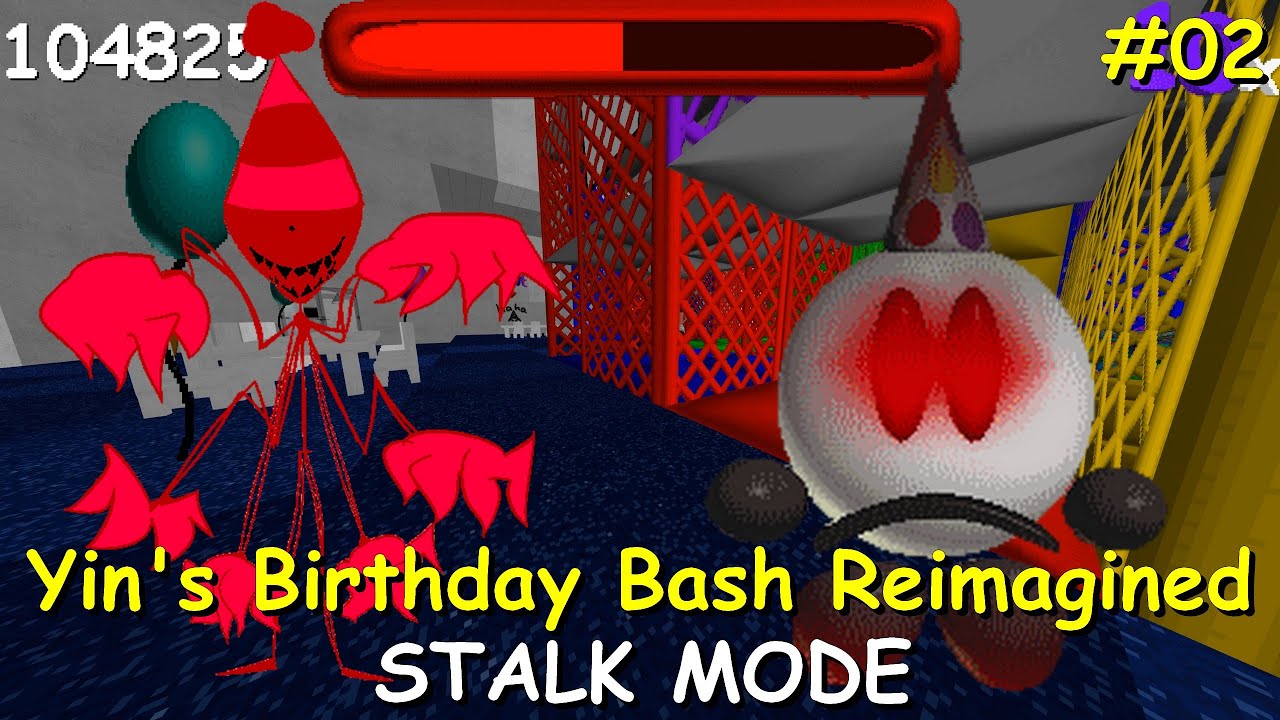 Yin's Birthday Bash Reimagined: Stalk Mode Part 2 - Baldi's Basics Fan-game