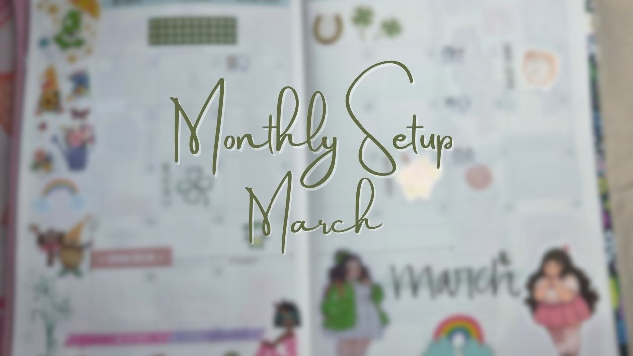 March Monthly Set Up
