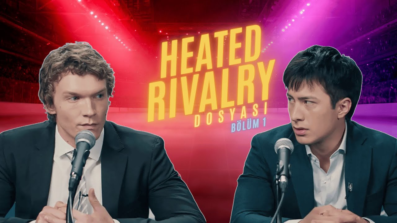 Heated Rivalry Dosyası | Bölüm 1 - Rekabet, Kimya ve Duygular (Sohbet&Analiz)
