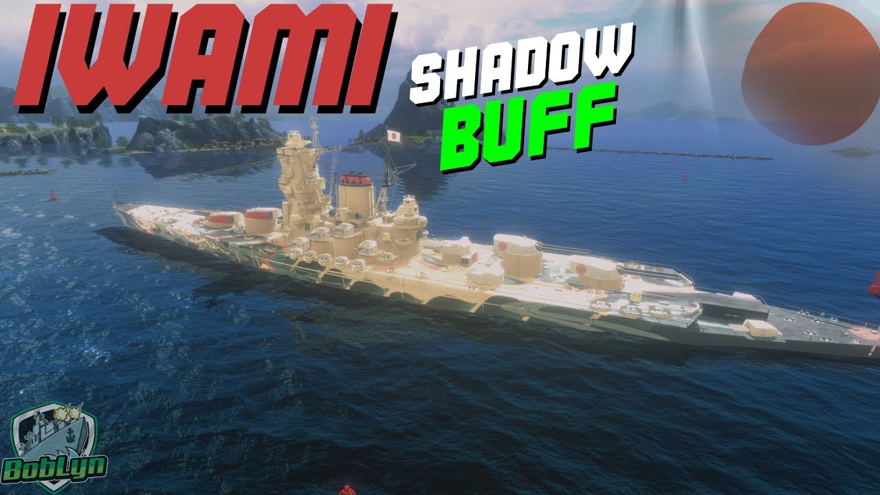 I think IWAMI Got A Shadow BUFF - Wows Blitz