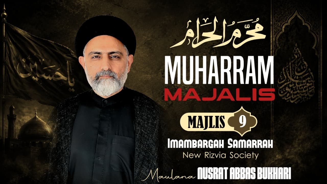 9th Muharram Majlis - New Rizvia Society - Allama Nusrat Bukhari