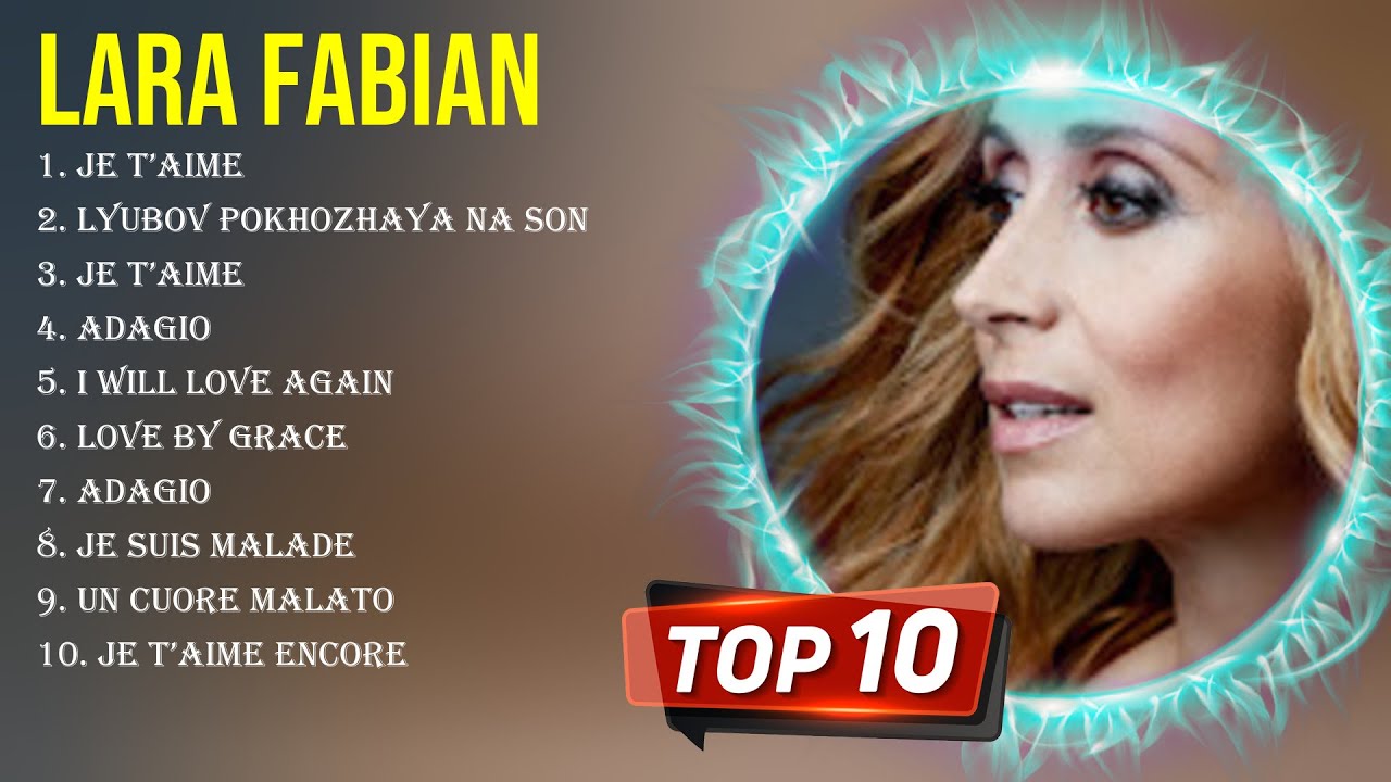 Top 10 songs Lara Fabian 2024 ~ Best Lara Fabian playlist 2024