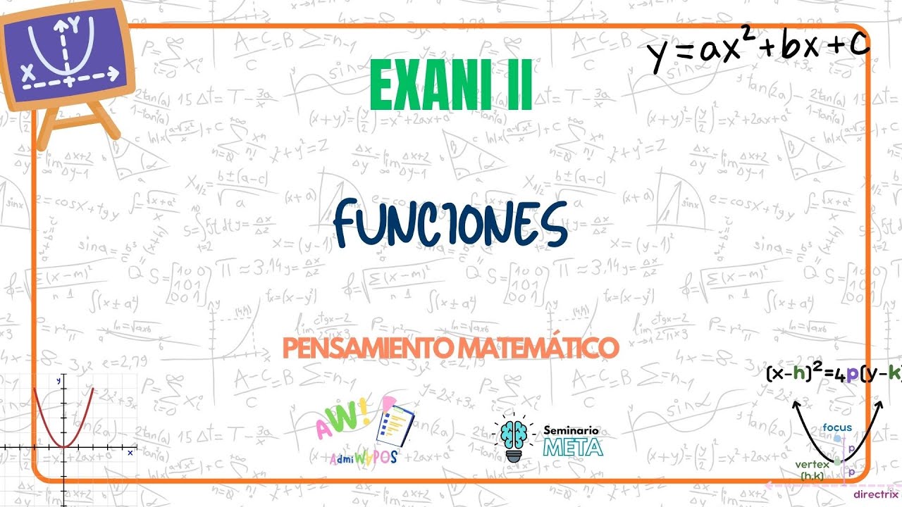 Función Cuadrática y Cónica | Pensamiento Matemático | EXANI II