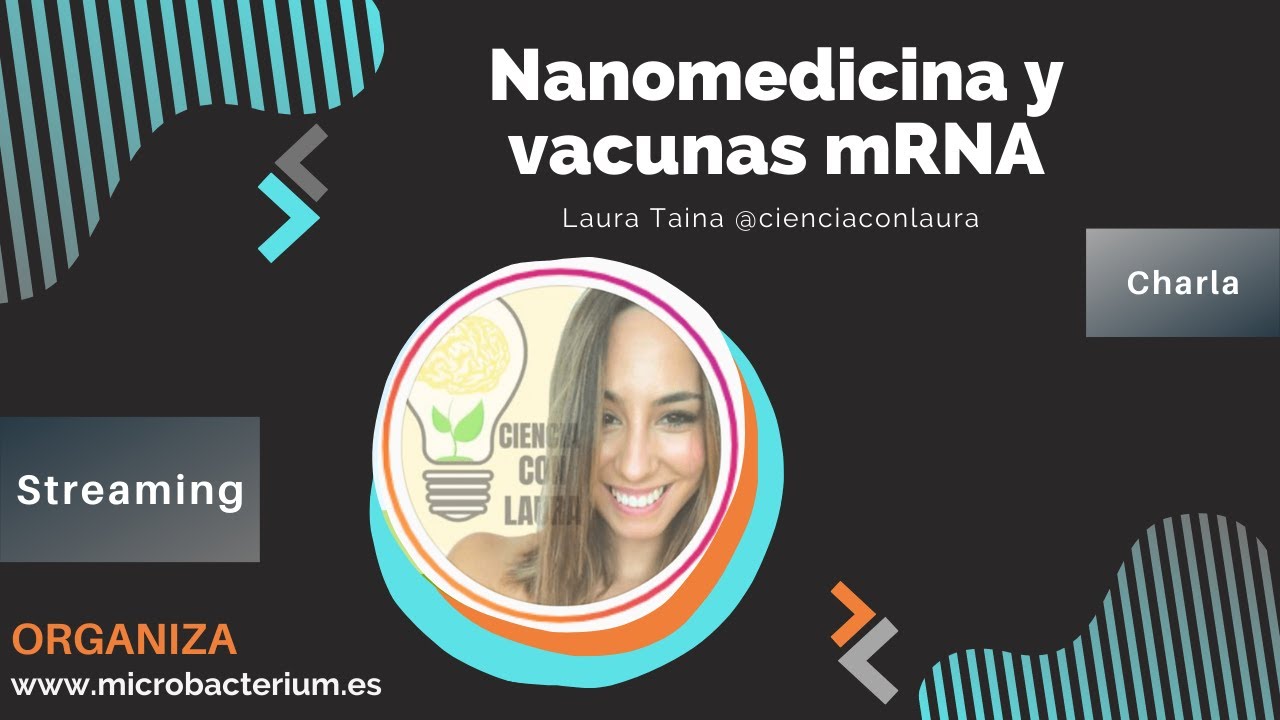 ¿Cómo funcionan las VACUNAS DE ARN? ¿Qué es la NANOMEDICINA?